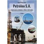 Petróleo S.A. - Exploração, Produção, Refino e Derivados - 2ª Edição