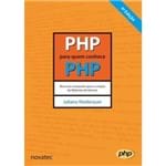 PHP para Quem Conhece PHP - 4ª Edição - Recursos Avançados para a Criação de Websites Dinâmicos
