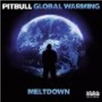 Pitbull - Global Warming: Meltdown