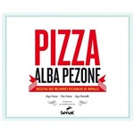 Pizza: Receitas dos Melhores Pizzaiolos de Nápoles