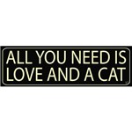 Placa de Decoração All You Need Is Love And a Cat Preta