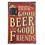 Placa de Metal Decorativa Good Beer With Good Friends