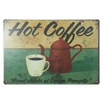 Placa de Metal Hot Coffee Great Drinks - 30 X 20 Cm