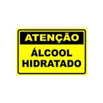 Placa de Sinalização Amarela Atenção Álcool Hidratado