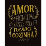Placa Decorativa Lousa Litoarte DHPM-301 24x19cm Amor é o Principal Ingrediente Nessa Cozinha