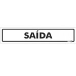 Placa SINALIZAÇÃO Saida (65X30X0,80MM)
