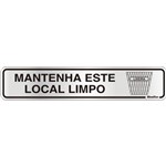 Placa Sinalizadora Auto-Adesiva "Mantenha Este Local Limpo" 5x25cm Sinalize 100dh