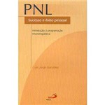 PNL: Sucesso e Êxito Pessoal - Introdução à Programação Neurolinguística