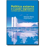 Política Externa e o Poder Legislativo no Brasil Pós-Redemocratização