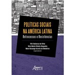 Políticas Sociais na América Latina: Retrocessos e Resistências