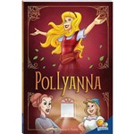Pollyanna - Col. Clássicos Universais