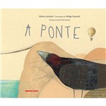 Ponte, a - Editora Brinque-Book