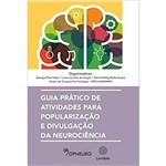 Popneuro - Guia Prático de Atividades para Popularização e Divulgação da Neurociência