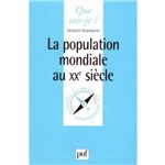 Population Mondiale Au XX Sicles