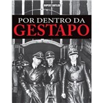 Por Dentro da Gestapo - Vol. Unico