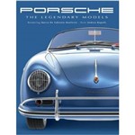 Porsche - The Legendary Models