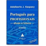 Português para Profissionais: Atuais e Futuros