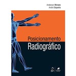 Posicionaento Radiografico - 1ª Ed