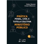 Pratica Penal Civil e Tutela Coletiva - Ministerio Publico - Masson - Metodo