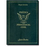 Prática Processual Civil - Vol.4