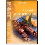 Prazer de Cozinhar, o - Cozinha Mediterranica