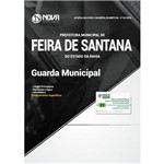 Prefeitura de Feira de Santana - Ba - Guarda Municipal