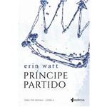 Príncipe Partido - 1ª Ed.