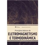 Princípios Básicos de Eletromagnetismo e Termodinâmica
