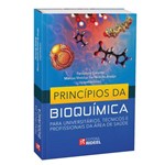 Princípios da Bioquímica Nova Edição Revisada 2ª Edição 2018