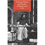 Printing, Writers And Readers In Renaissance Italy