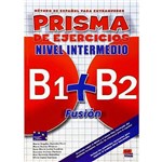 Prisma Fusión B1/B2 Libro de Ejercicios B1/B2 Libro de Ejercicios 1
