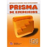 Prisma Progresa Nivel B1 Ejercicios/ Prisma Progress Level B1 Exercises