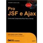 Pro JSF e AJAX - Construindo Componentes Ricos para a Internet