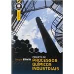 Projeto de Processos Químicos Industriais - 2ª Edição