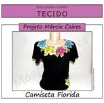 Projeto Márcia Caires + Tecido - Camiseta Florida