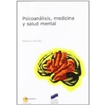 Psicoanálisis, Medicina Y Salud Mental