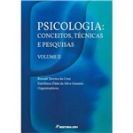 Psicologia - Conceitos, Tecnicas e Pesquisas,