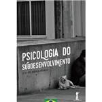 Psicologia do Subdesenvolvimento - Vide