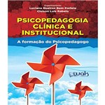 Psicopedagogia Clinica e Institucional