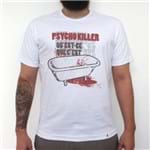 Psycho Killer - Camiseta Clássica Masculina
