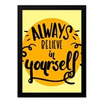 Quadro A4 Always Believe In Yourself