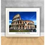Quadro Decorativo Coliseu de Roma - Itália Itália 15 Branca