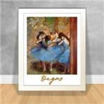 Quadro Decorativo Edgar Degas - Dançarinas em Azul Degas Ref 08 Branca