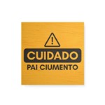 Quadro Decorativo em Madeira Cuidado Pai Ciumento - 30x30cm