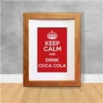 Quadro Decorativo Keep Calm And Drink Coca Cola Coca-Cola 04 Clara