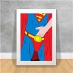 Quadro Decorativo Super Man Ajeitando a Roupa Vida Secreta dos Super Heróis 14 Branca