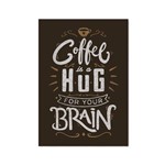 Quadro Decorativo Tipo Placa Coffe Is Hug For Your Brain - 46x32,5cm
