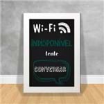 Quadro Decorativo Wi-Fi Indisponivel Wi-Fi Ref:03 Branca