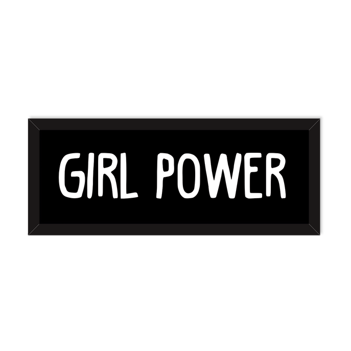 Quadro Girl Power Moldura Preta Lisa - 15X40cm-sv
