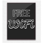 Quadro Placa Decorativa Mdf 3mm Frase Free Wifi